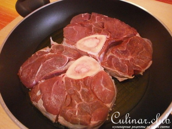    -  ( Ossobuco lla milanese) 